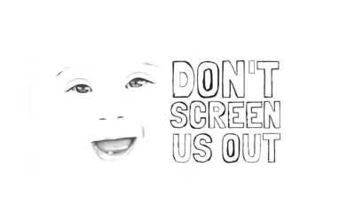 PRESS RELEASE: Down Syndrome advocates launch ‘Don’t Screen Us Out’ campaign urging government to halt new screening proposal